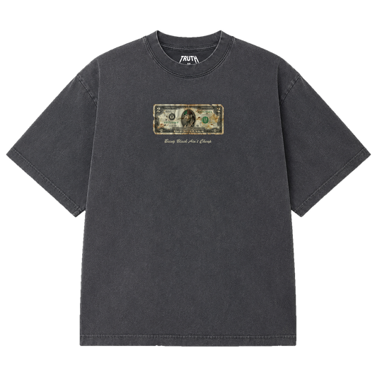 Being Black Ain’t cheap Tee